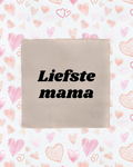 Tegeltje liefste mama