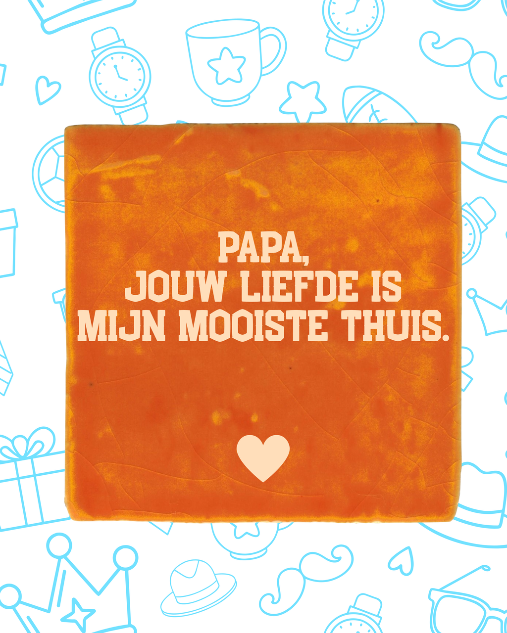 Tegeltje papa jouw liefde