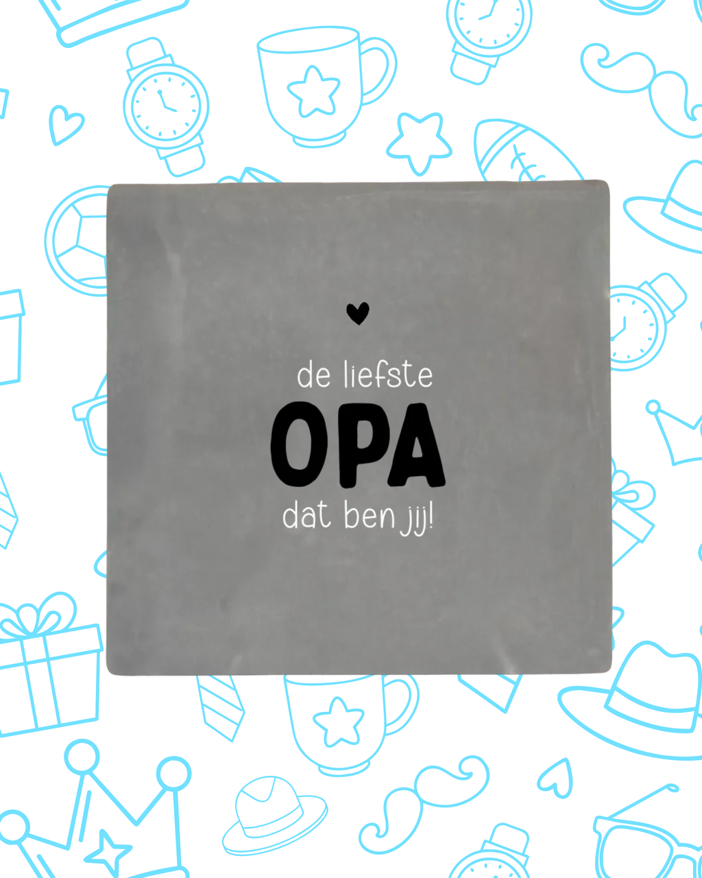Tegeltje de liefste OPA ben jij!