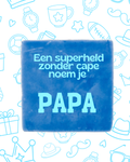 Tegeltje superheld papa