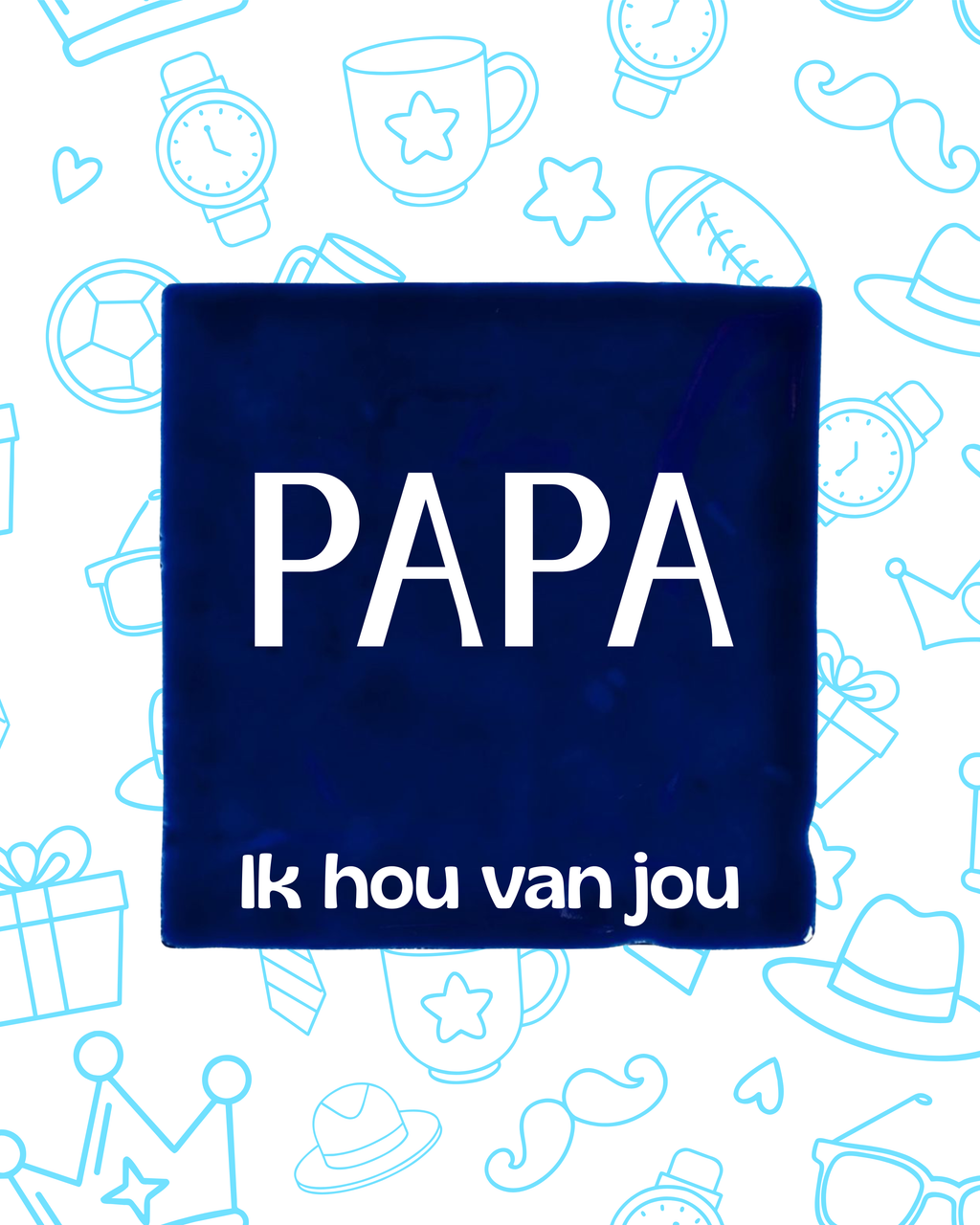 Tegeltje papa ik hou van jou