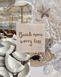 Tegeltje Beach more worry less